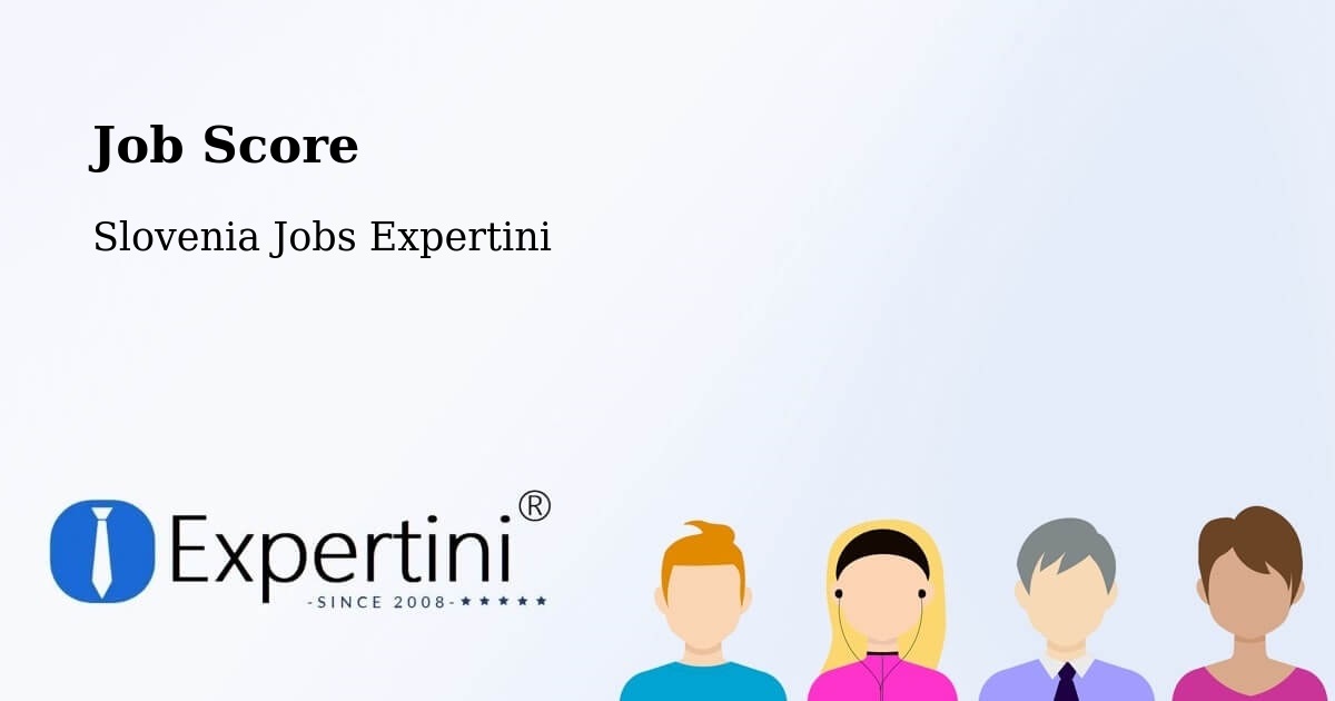 Job Score & Job Description Score Tool – Ankaran - Slovenia Jobs Expertini
